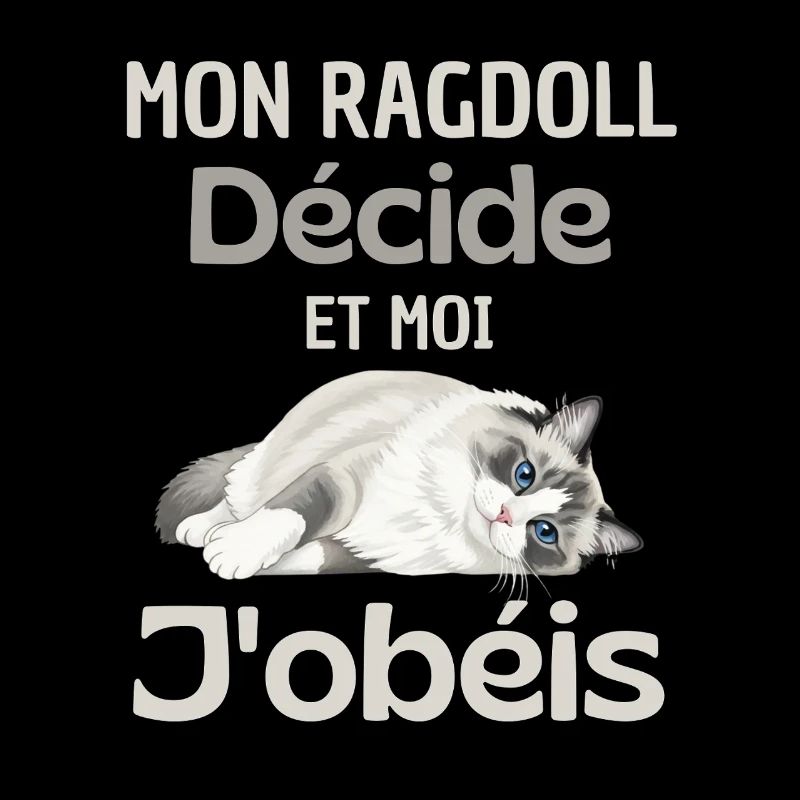 Mon Ragdoll Décide, Moi J’obéis