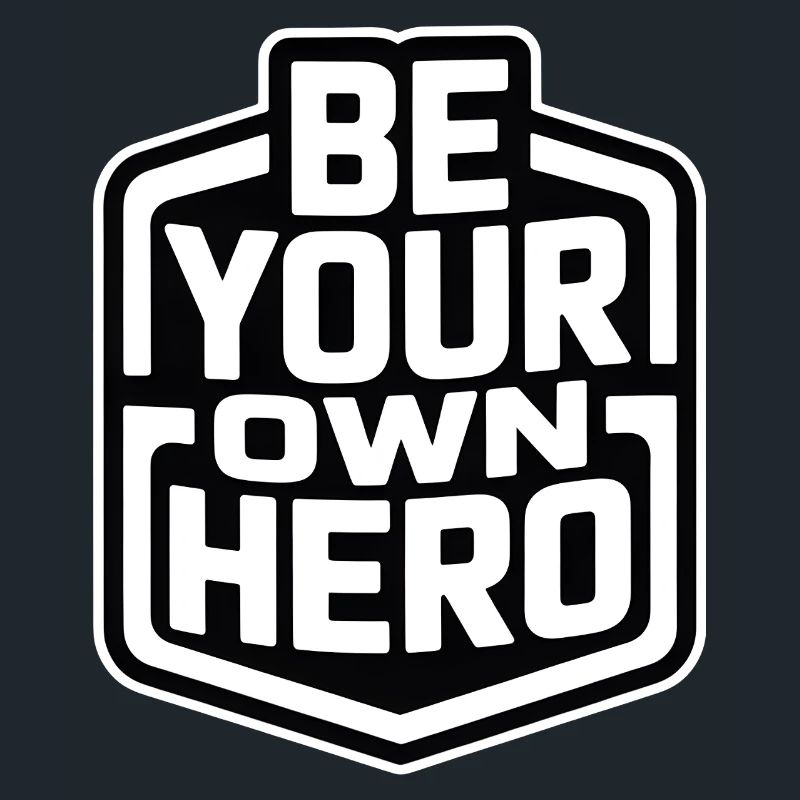 Sei dein eigener Held