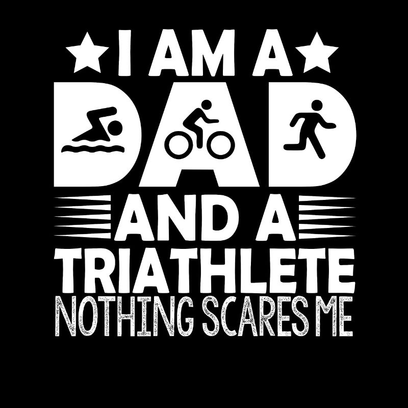 I'm A Dad And A Triathlete Nothing