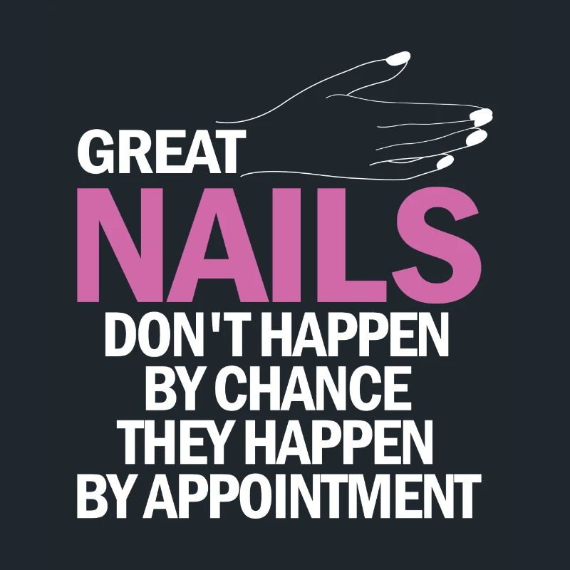 Great nails do not come by chance