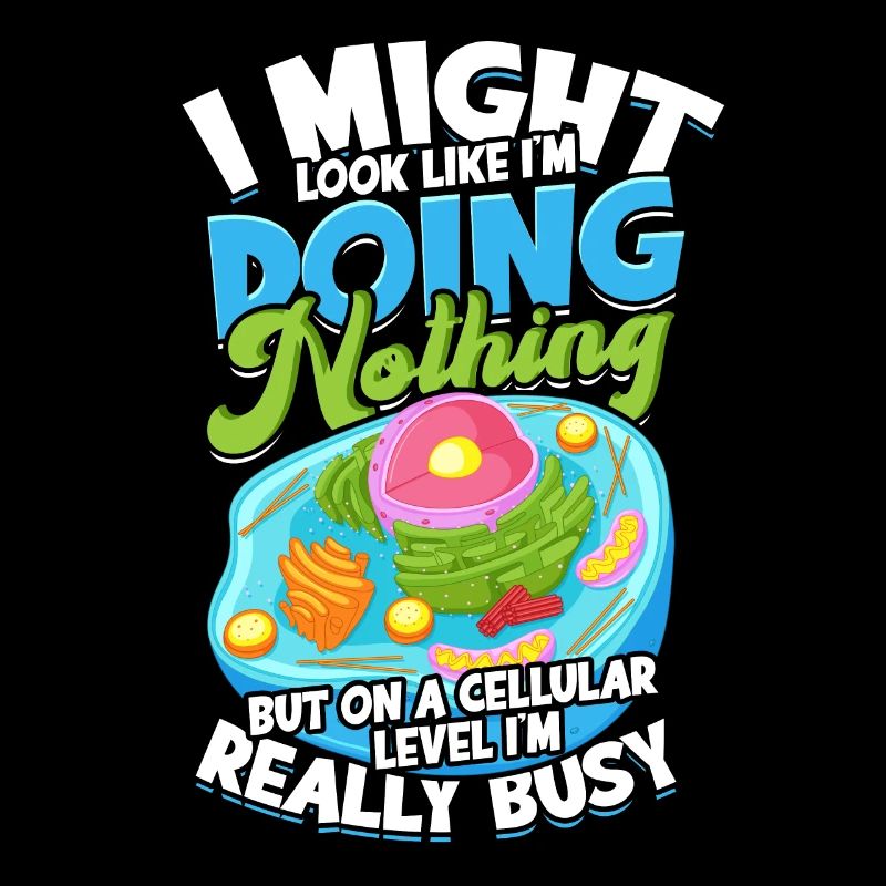 I could be a biological science cell biologist