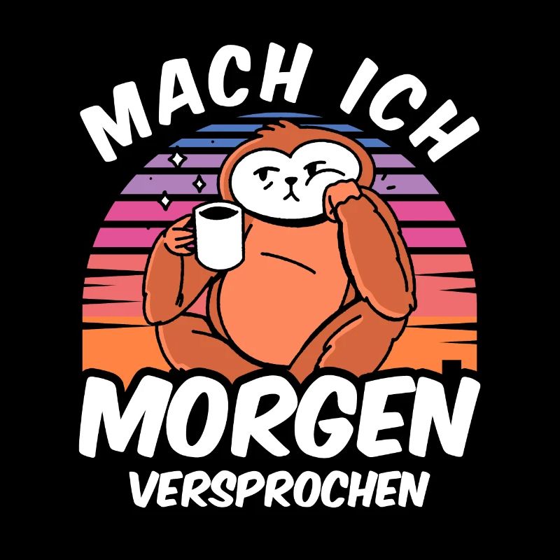 Morgenmuffel - Mach Ich Morgen