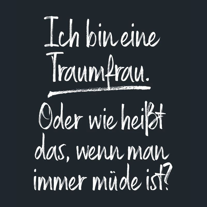 Traumfrau Oder Wie Heißt Das Wenn Man Müde Ist
