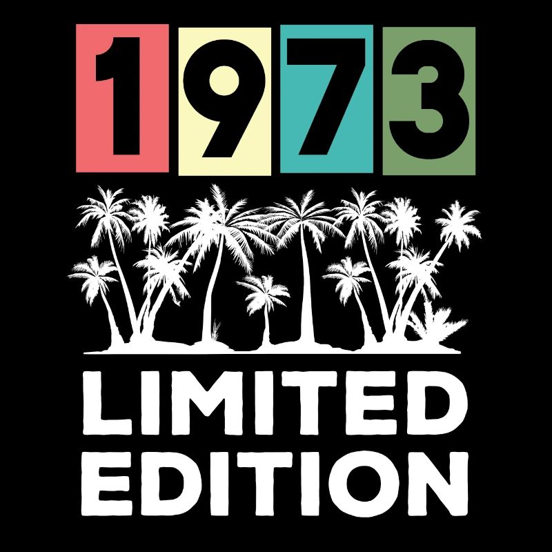 50th Birthday Vintage 1973 Edition Limitée