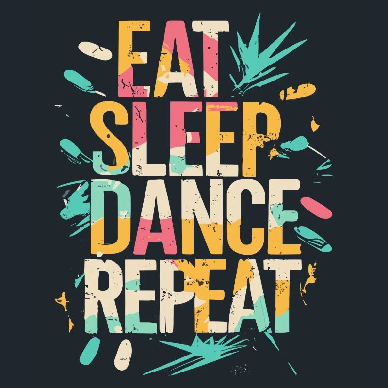 Eat Sleep Dance Répéter la typographie