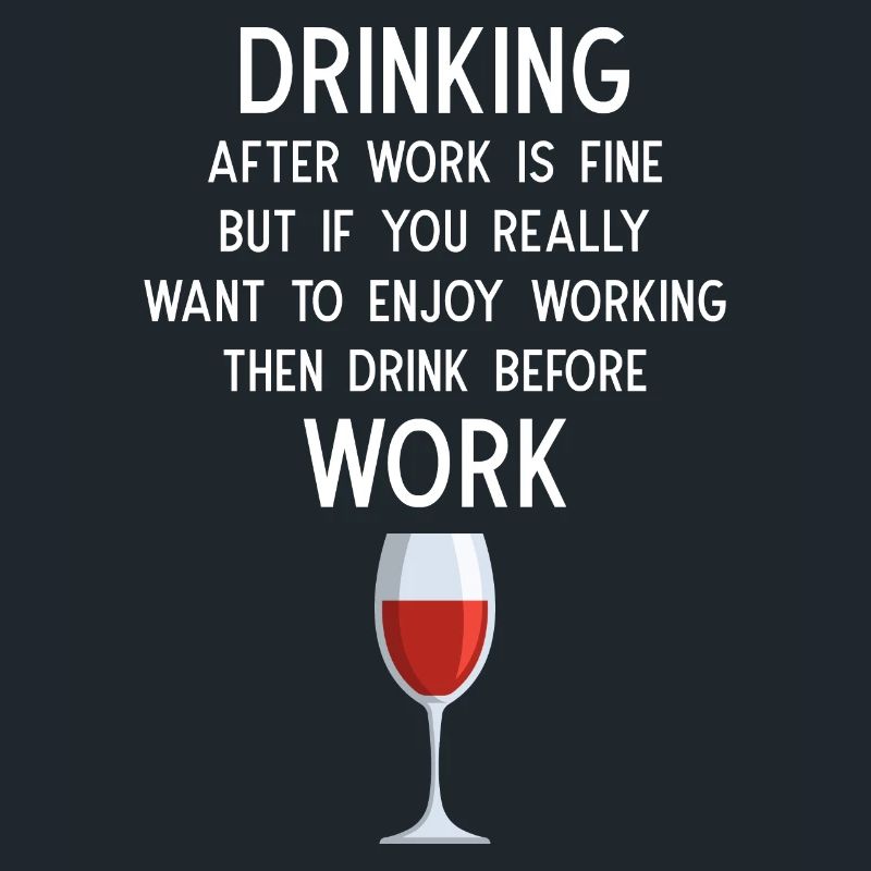 Drinking after Work is fine