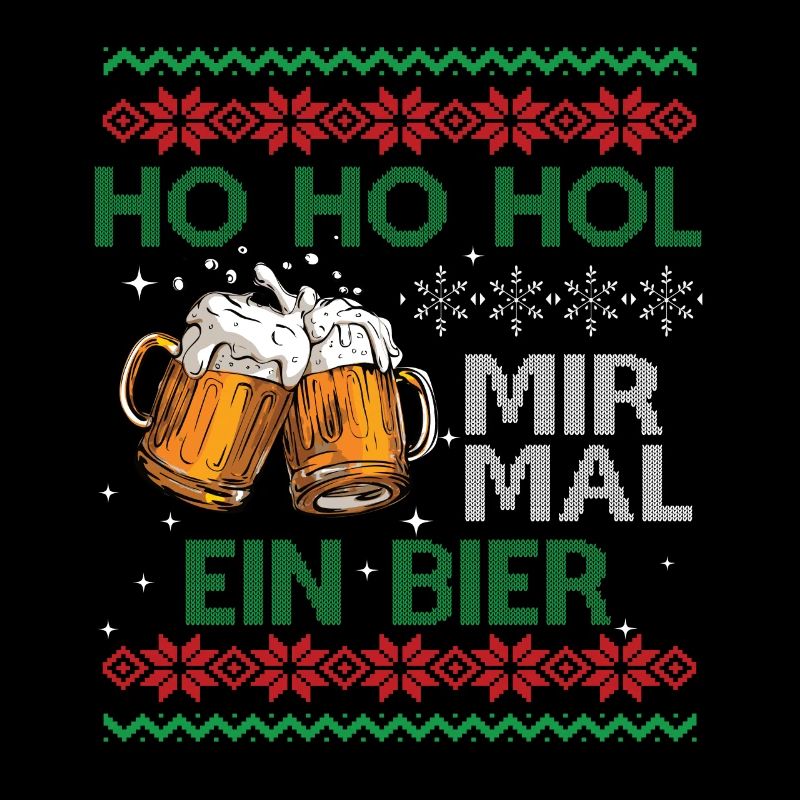 HO HO HOL MIR MAL EIN BIER Weihnachten