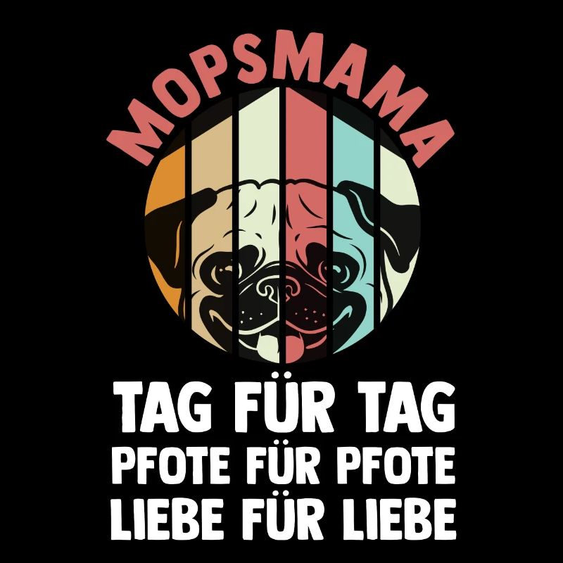 Hundemama Mopsmama Frauchen Hund Mops