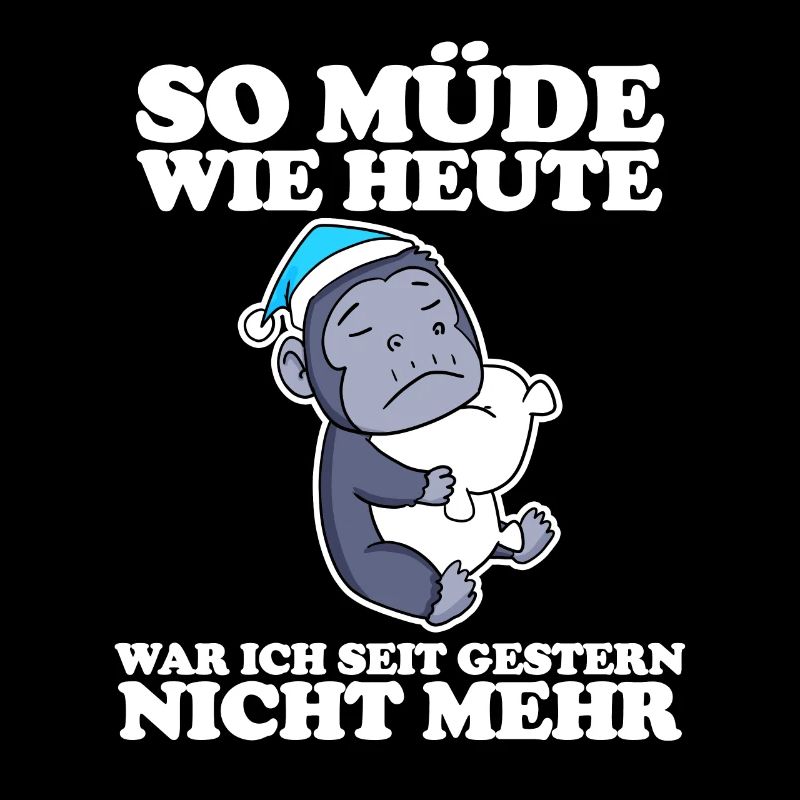 Ausschlafen Müde Spruch lustig Schlafen - Affe
