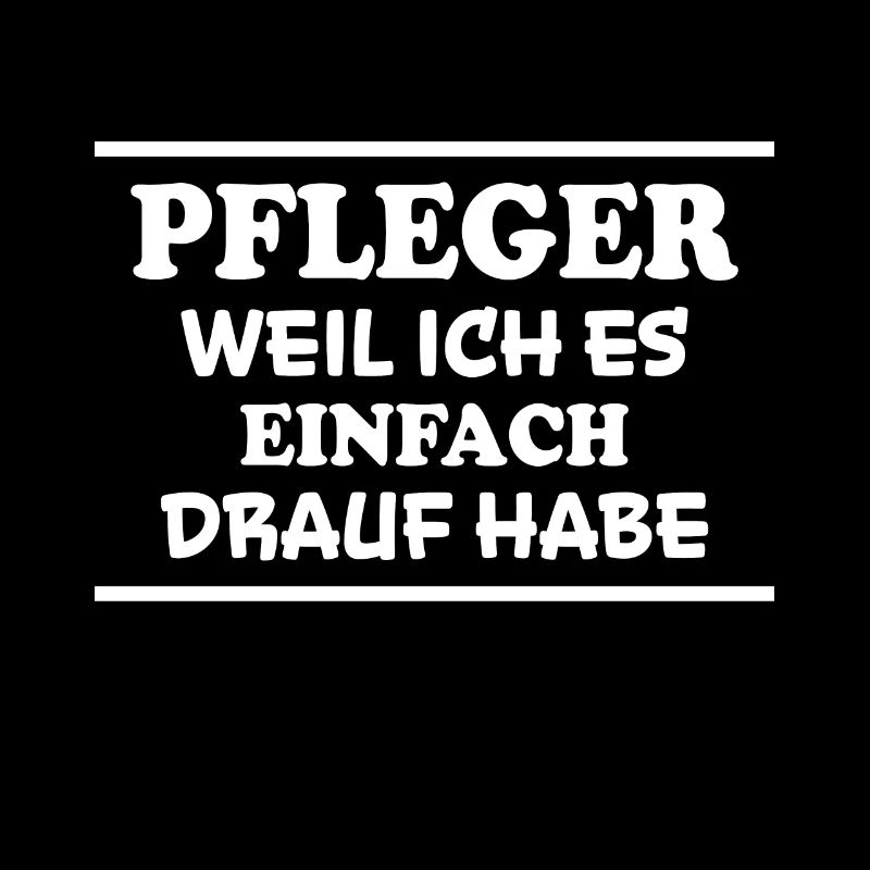 Pfleger Spruch Pflegekraft Lustig Pfleger Geschenk