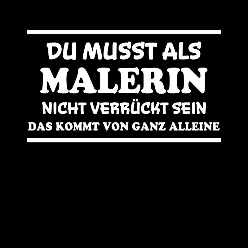 Malerin Spruch Malermeister Beruf Malerin Geschenk