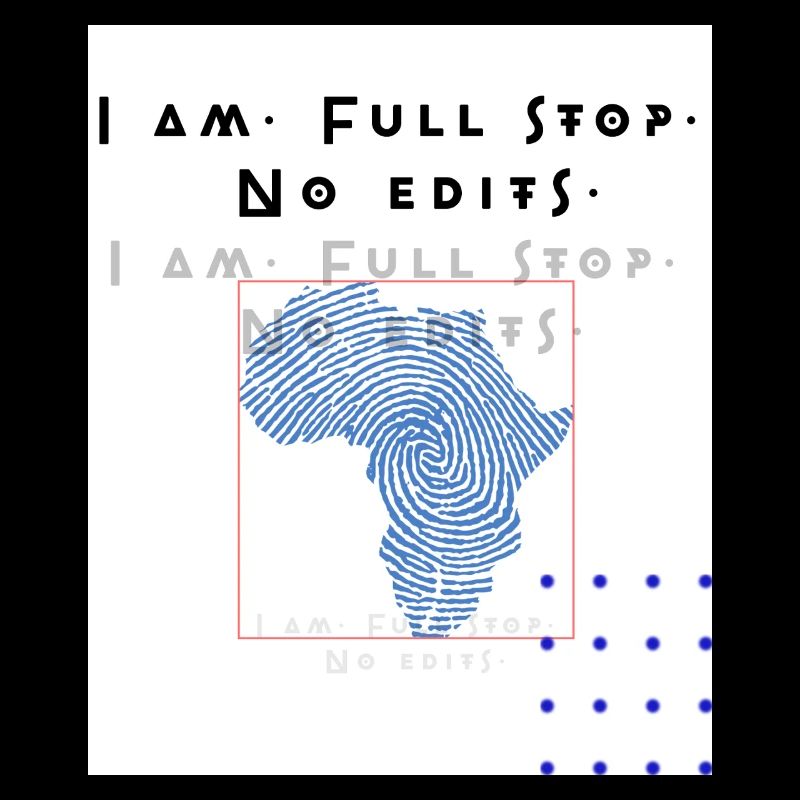 I am.Full stop.No edits