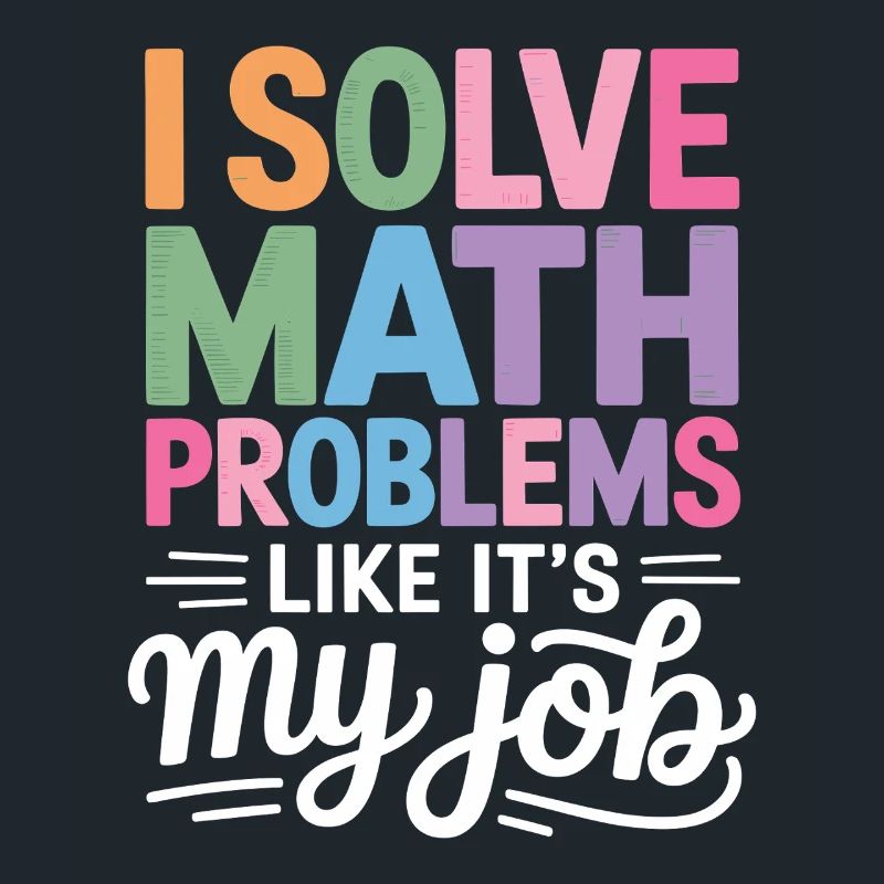 I Solve Math Problems Like a Pro -