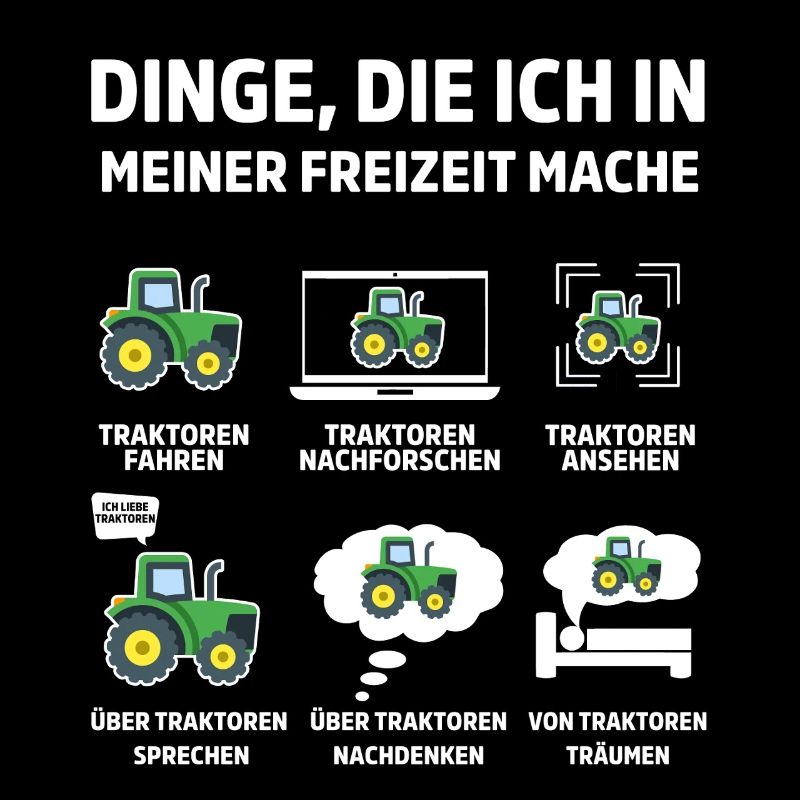 Dinge die ich meiner Freizeit mache Tractor 
