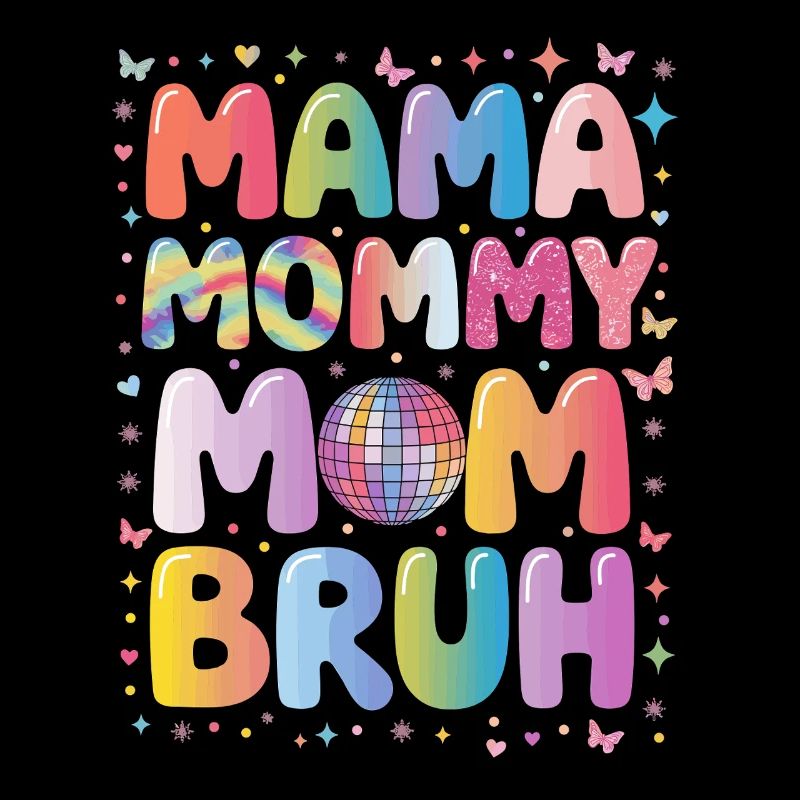 Mama Mommy Mom Bruh Regenbogen Disco