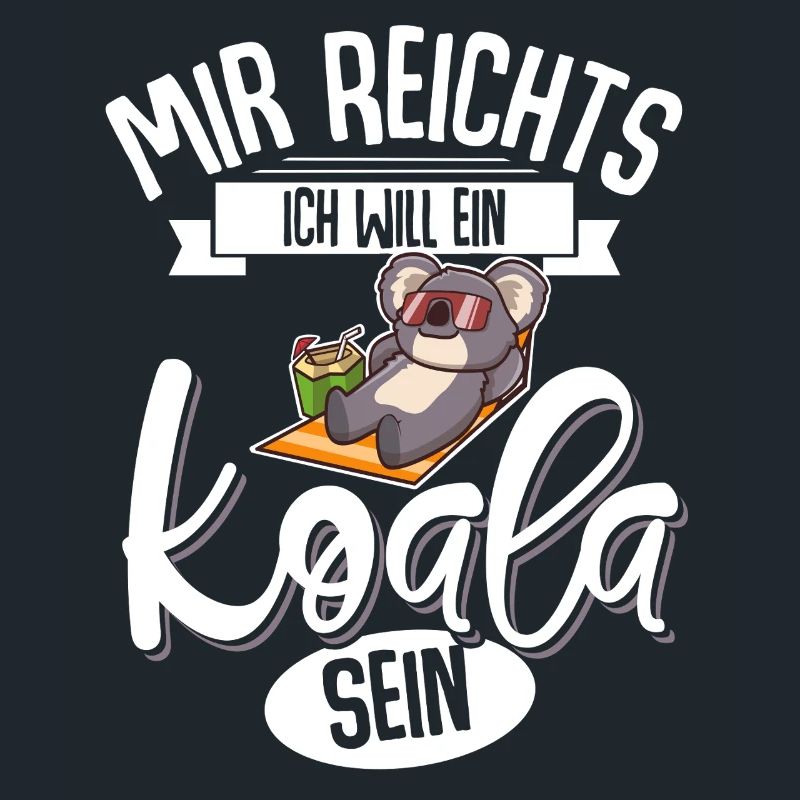 Mir Reichts Ich Will Ein Koala Sein