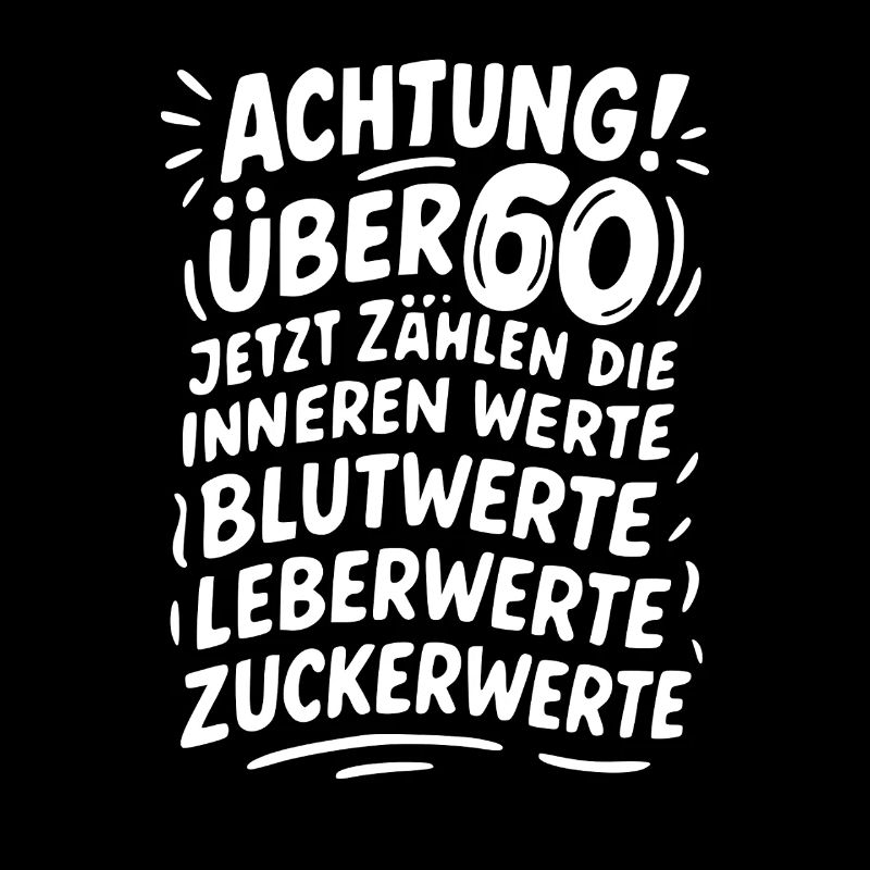 Attention Over 60 Values Humor