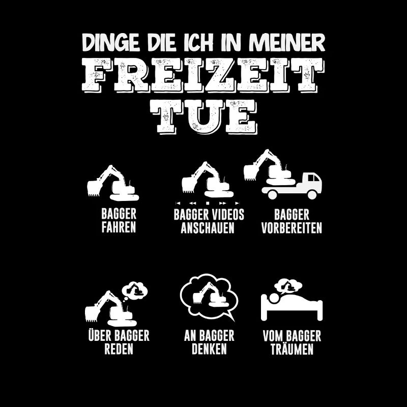 Bagger Freizeit – Fahren, Träumen, Reden