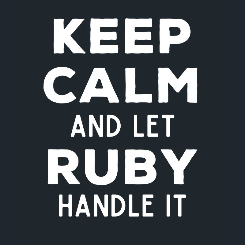 Keep Calm Lass Ruby das regeln Lustiger Spruch
