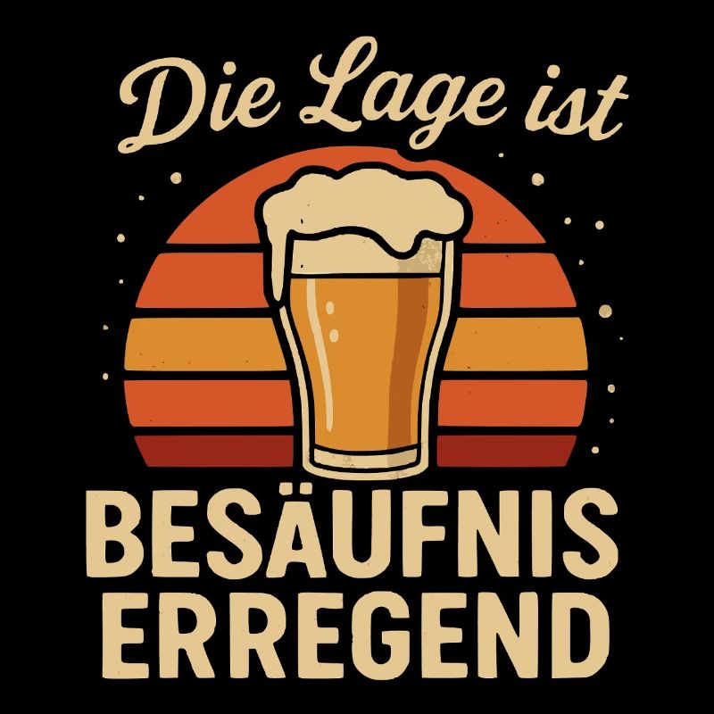 Die Lage ist besäufniserregend