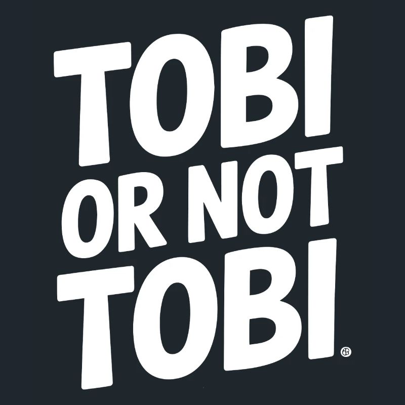 Tobi oder nicht Tobi – Das ist die Frage