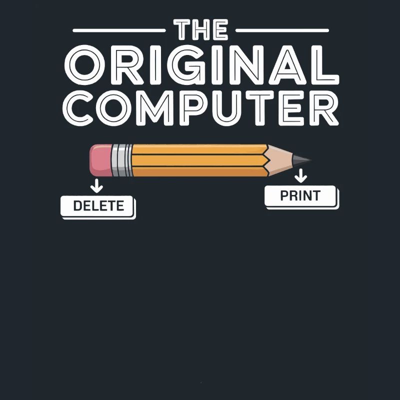 The Original Computer – Pencil Delete & Print