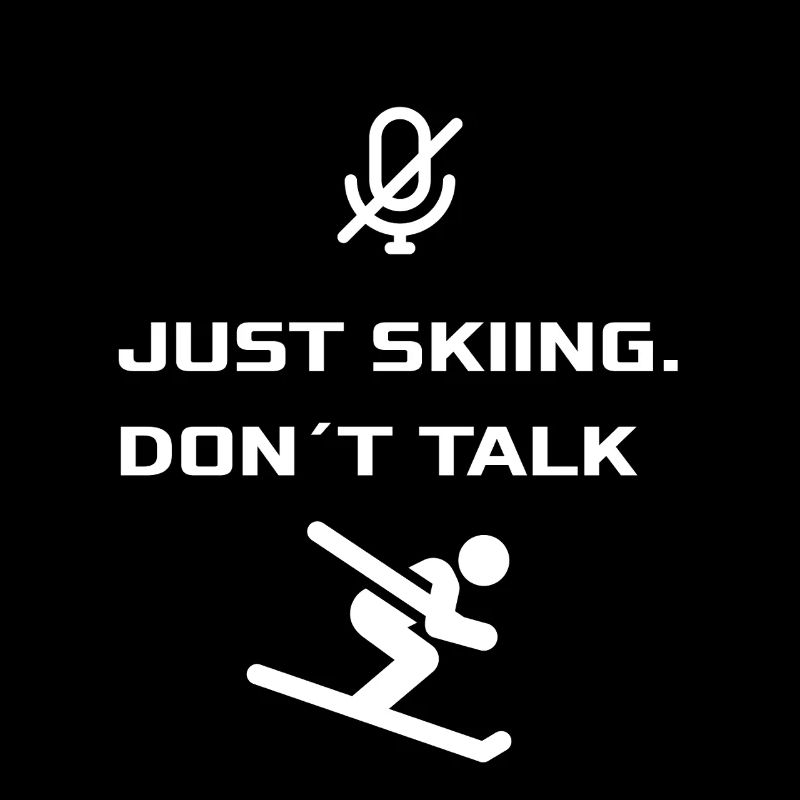 Just Skiing - Dont Talk