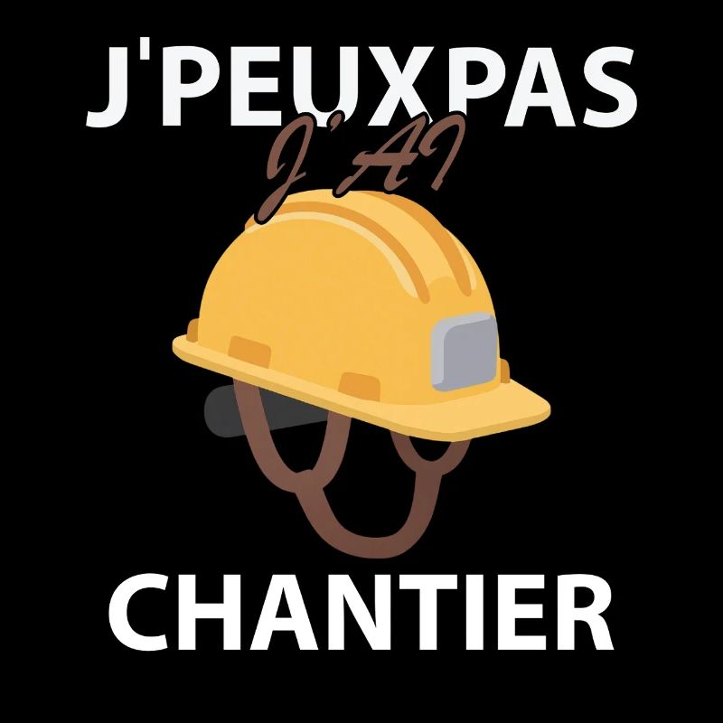 Je peux pas J'ai Chantier