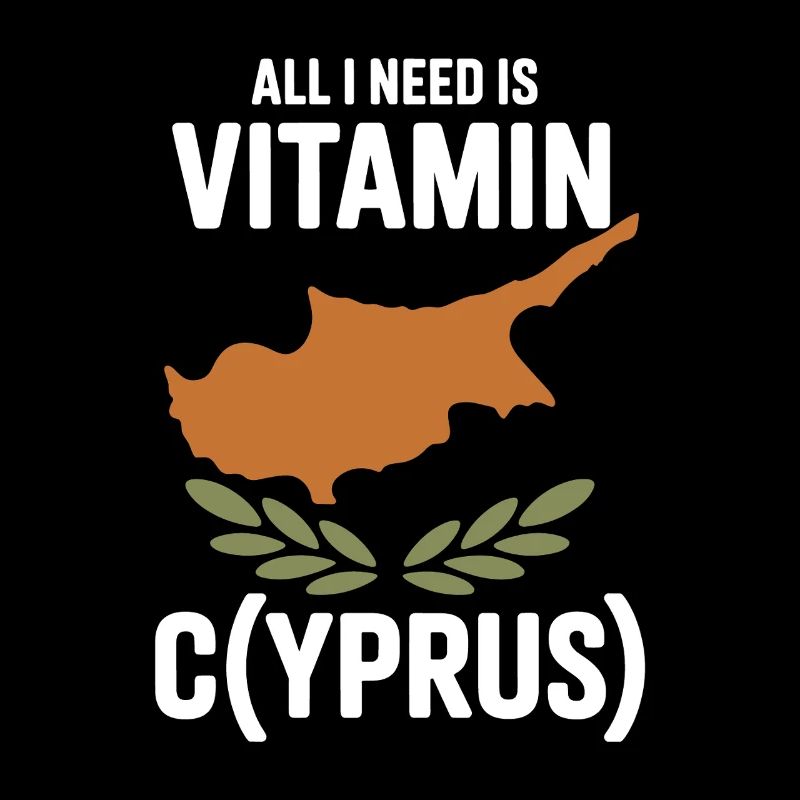 Zypern All I Need Is Vitamin Cyprus Zypern Flagge