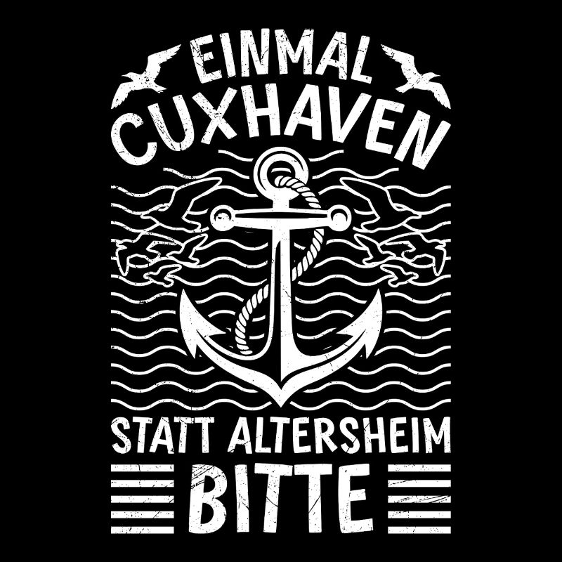 Rentner EINMAL CUXHAVEN STATT ALTERSHEIM Lustig