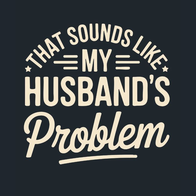 Das ist das Problem meines Mannes
