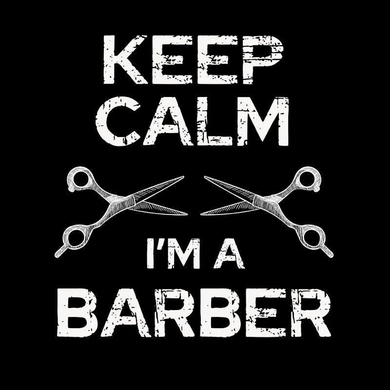 Reste calme Barbier Je suis coiffeur