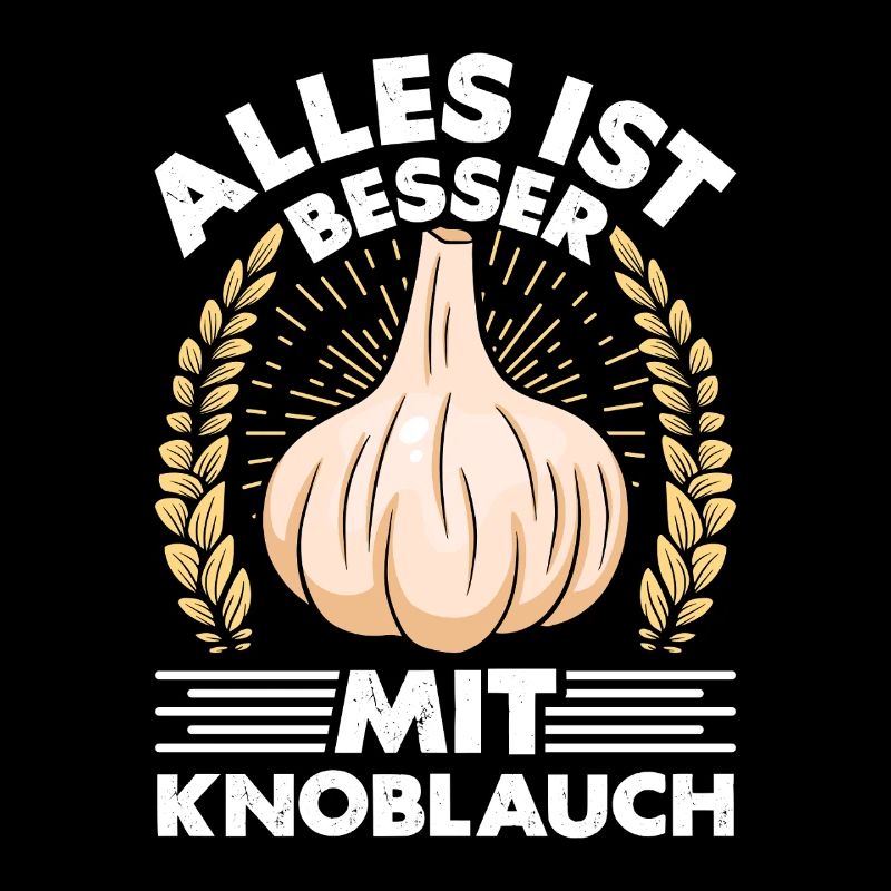 Kochkleidung ALLES IST BESSER MIT KNOBLAUCH