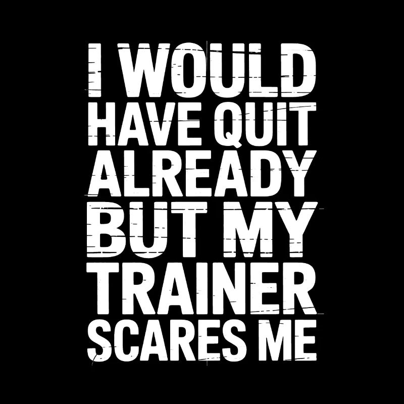 Arrêtez pas encore : Trainer Fear Gym Tee