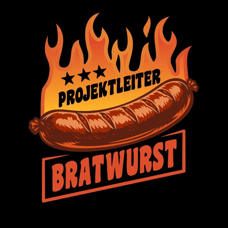 Project Manager Bratwurst | Grilling Flames Cult