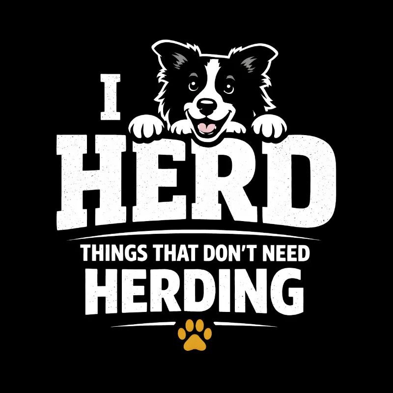 I just guard everything | Border Collie Humor