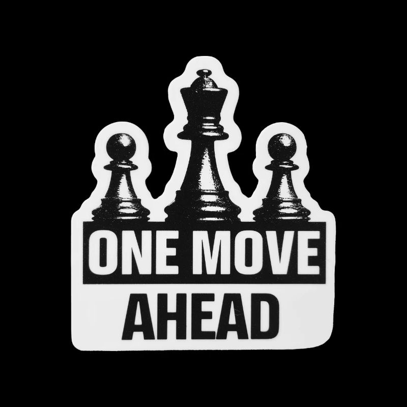 Funny Chess Quote for Men Gift One Move Ahead