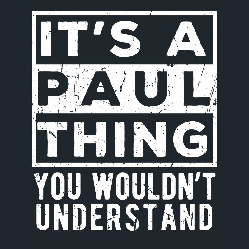 C’est une chose de Paul que tu ne comprendrais pas