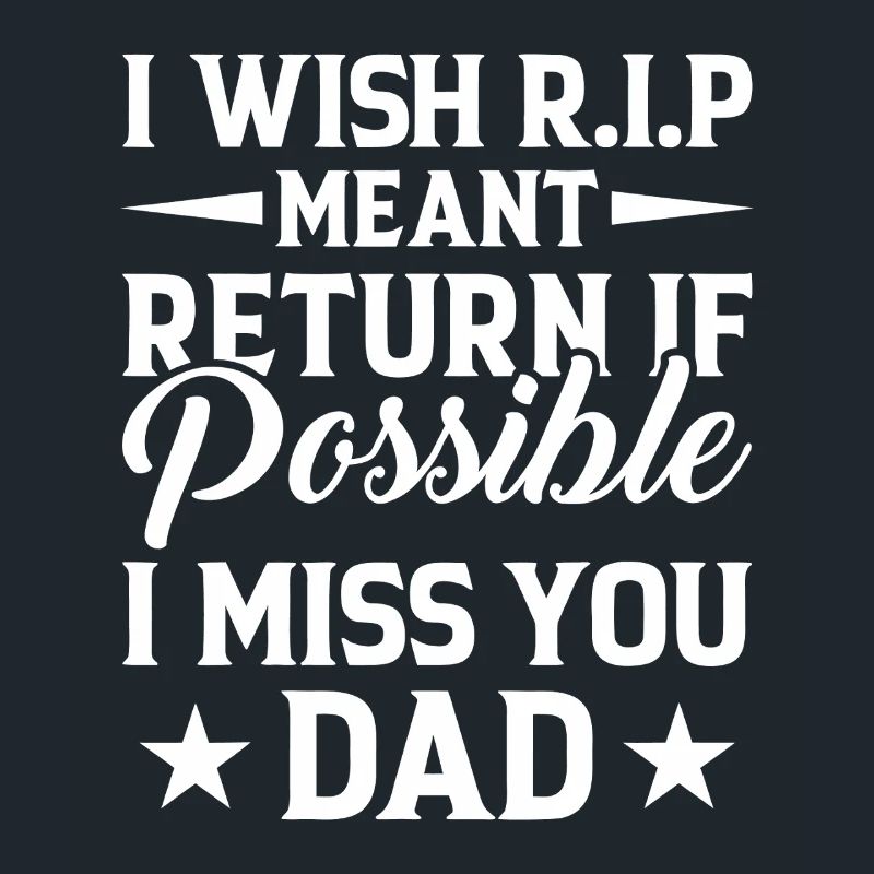 Missing Dad RIP Tribute Typography