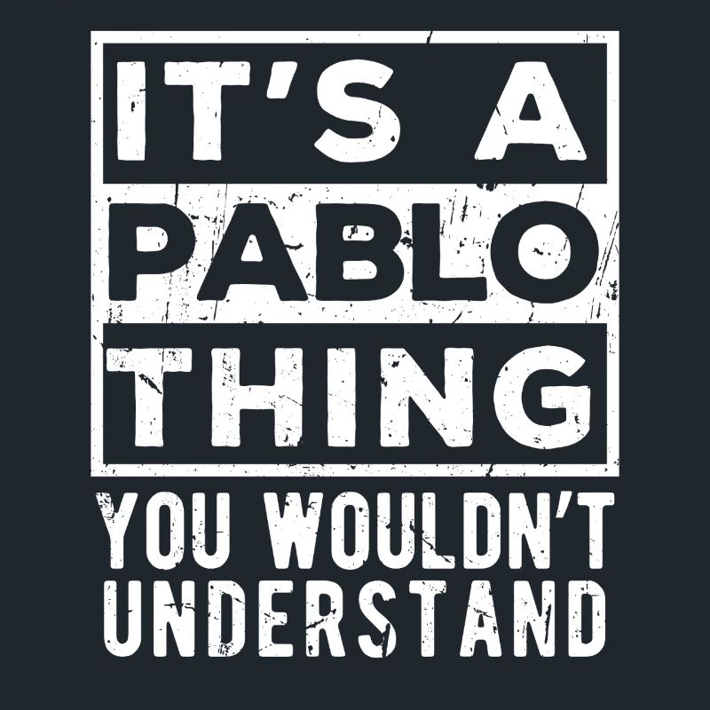 C’est un truc de Pablo que tu ne comprendrais pas