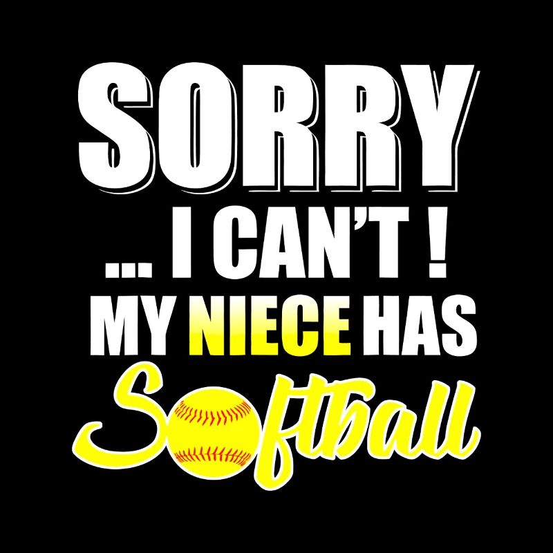 Nichte hat Softball – Tut mir leid, ich kann nicht