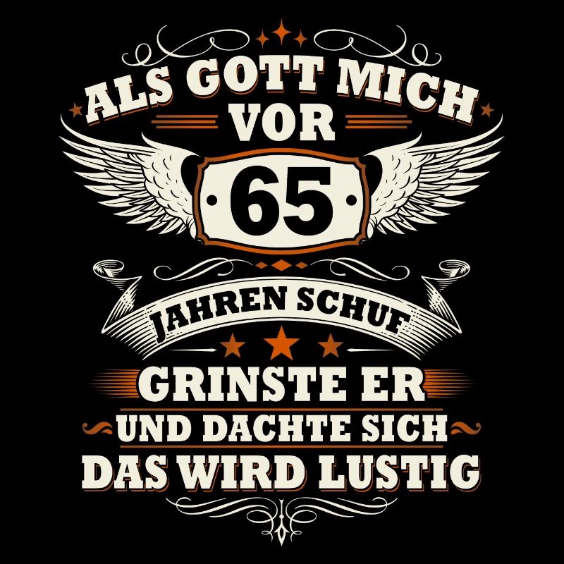 Als Gott mich vor 65 Jahren schuf 65 Geburtstag