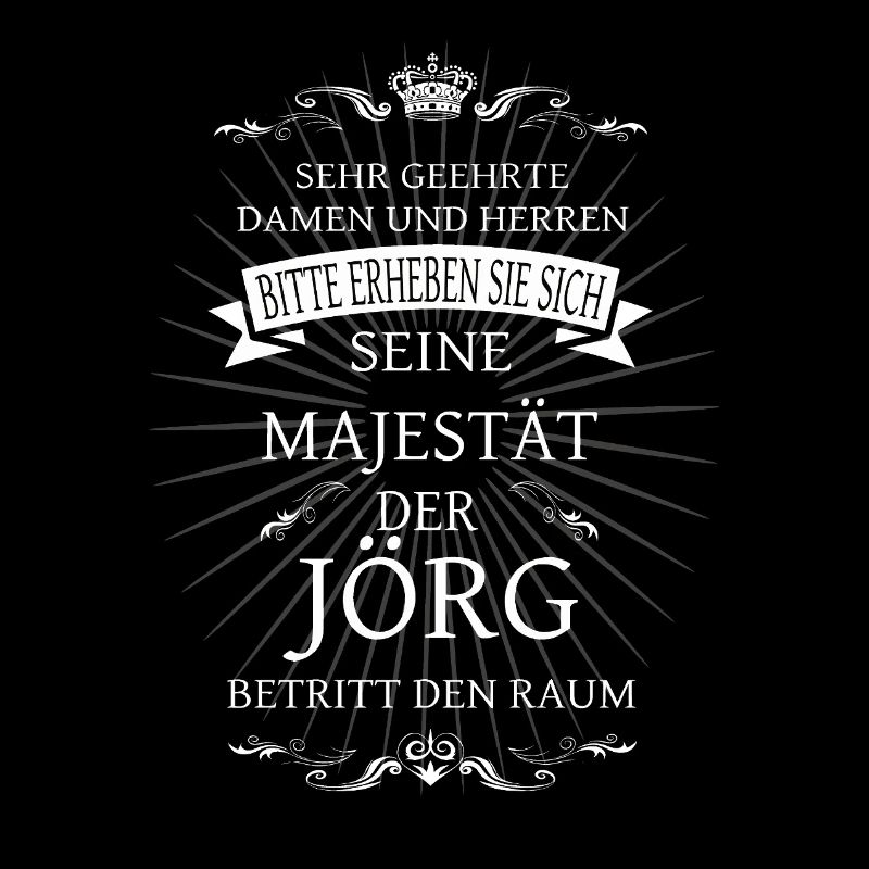 Sa Majesté Jörg entre dans la pièce