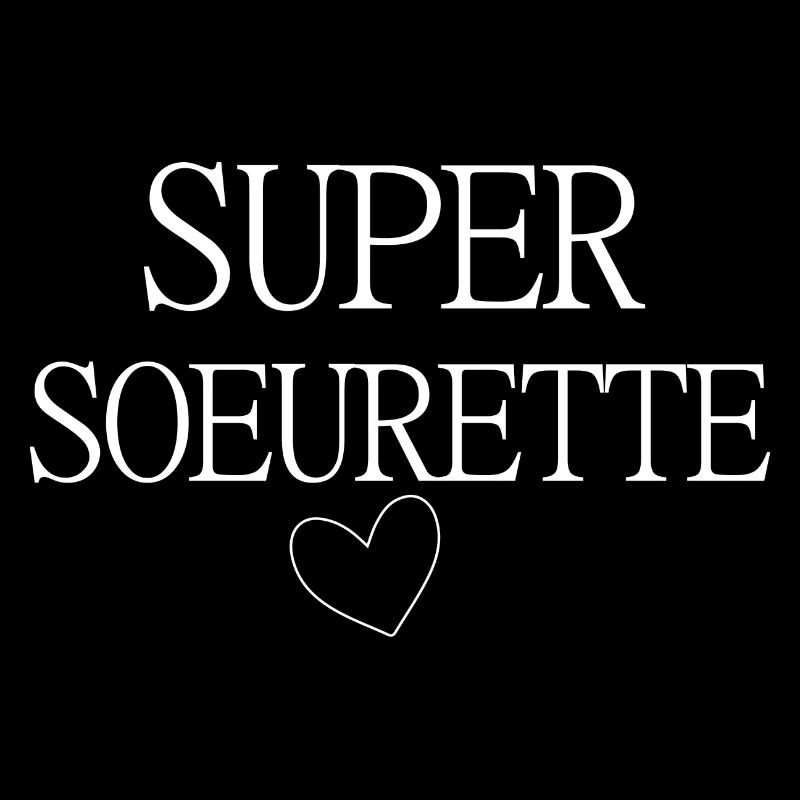 SUPER SOEURETTE COEUR