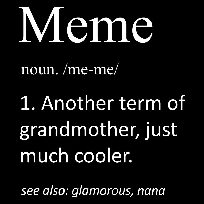 Slogan de définition de nom de grand-mère de meme drôle