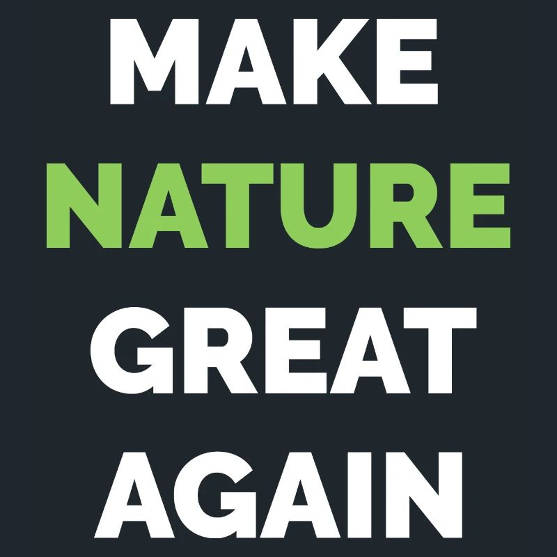make nature great again Klimaschutz Symbol Baum