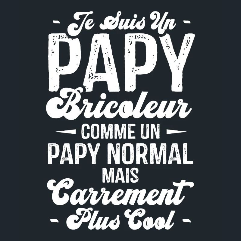 Papy bricoleur comme un papy normal