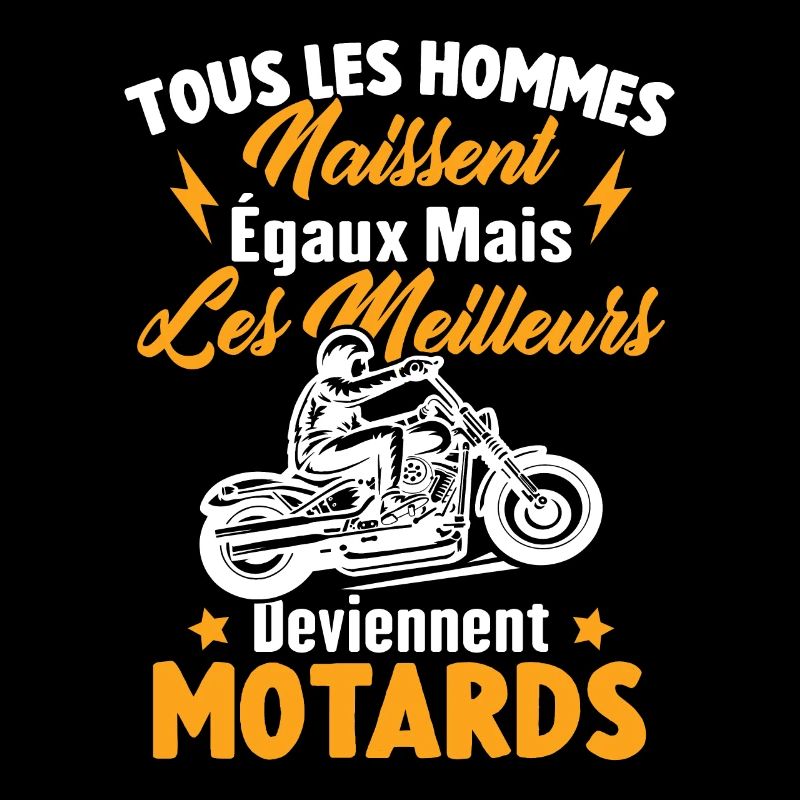 Les meilleurs hommes deviennent motards