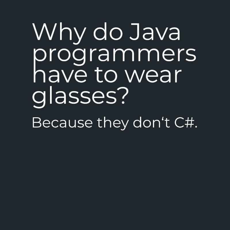 Why do Java programmers have to wear glasses?