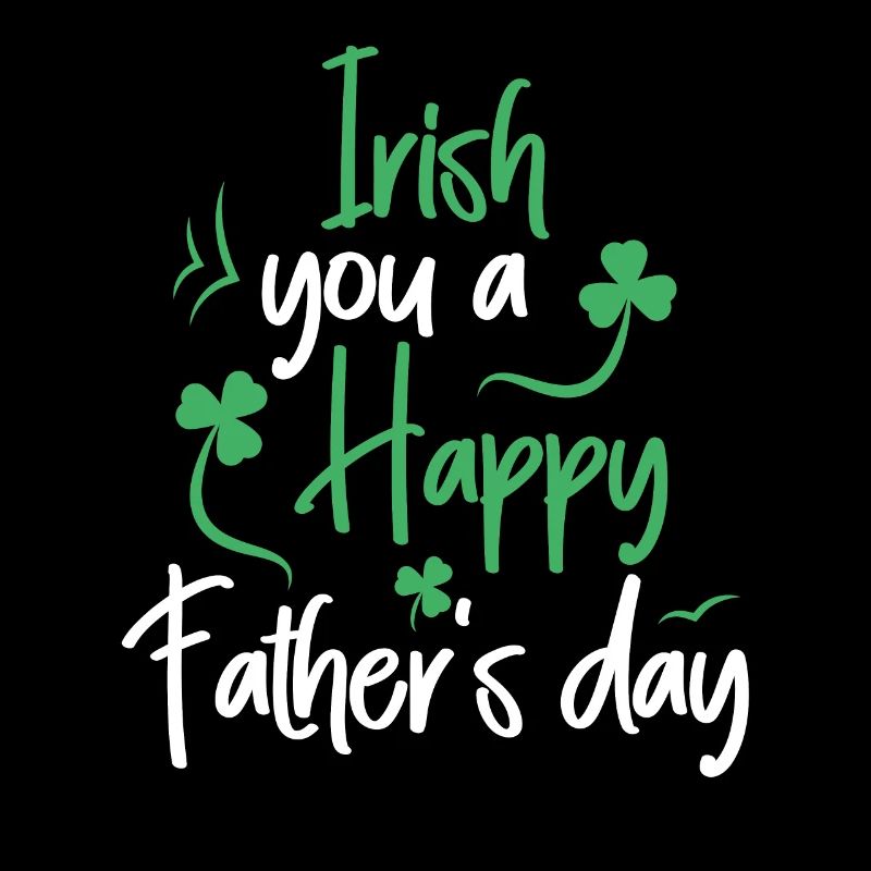 Irlandais Vous Une joyeuse fête des pères Trèfle vert